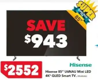 Harvey Norman Hisense 85" U6NAU Mini LED 4K' QLED Smart TV offer