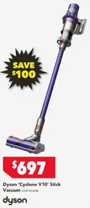 Harvey Norman Dyson 'Cyclone V10' Stick Vacuum offer