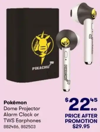 BIG W Pokémon Dome Projector Alarm Clock or TWS Earphones offer