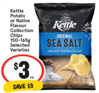 IGA Kettle Potato or Native Flavour Collection Chips 150‑165g Selected Varieties offer
