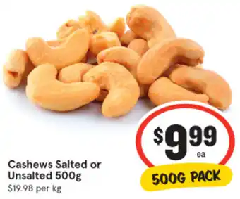 IGA Cashews Salted or Unsalted 500g offer