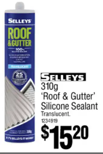 Bunnings SELLEYS 310g 'Roof & Gutter' Silicone Sealant offer