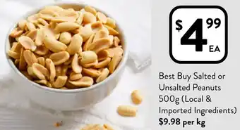 Foodworks Best Buy Salted or Unsalted Peanuts 500g offer
