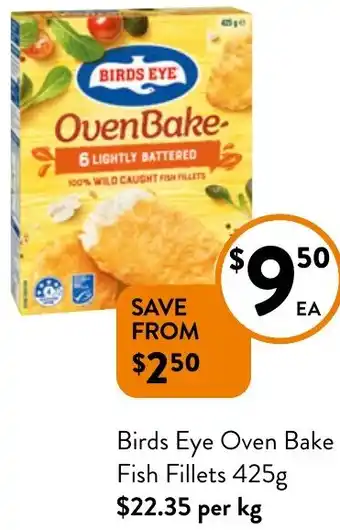 Foodworks Birds Eye Oven Bake Fish Fillets 425g offer