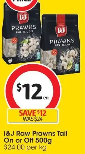 Coles I&J Raw Prawns Tail On or Off 500g offer