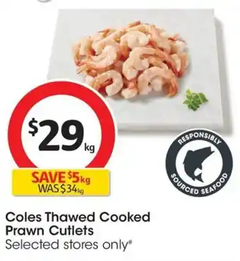 Coles Coles Thawed Cooked Prawn Cutlets offer
