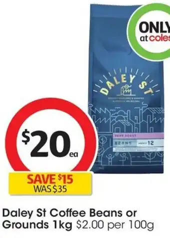 Coles Daley St Coffee Beans or Grounds 1kg offer