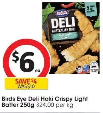 Coles Birds Eye Deli Hoki Crispy Light Batter 250g offer