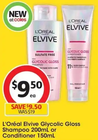 Coles L'Oréal Elvive Glycolic Gloss Shampoo 200mL or Conditioner 150mL offer