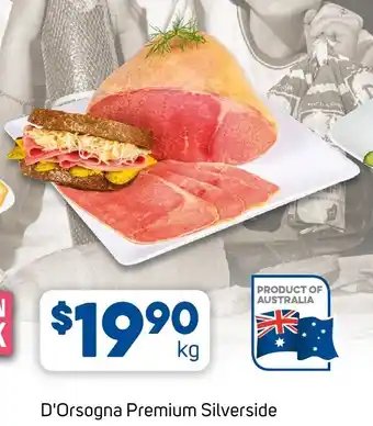 Foodland D'Orsogna Premium Silverside offer