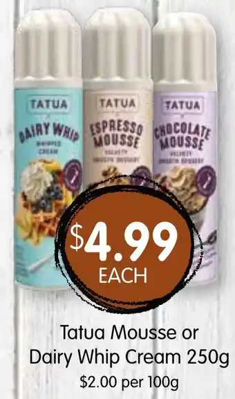 Spudshed Tatua Mousse or Dairy Whip Cream 250g offer