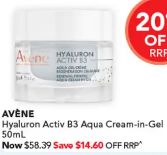 Amcal Pharmacies AVÈNE Hyaluron Activ B3 Aqua Cream-in-Gel 50mL offer