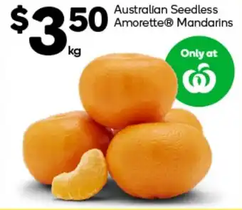 Woolworths Australian Seedless Amorette Mandarins per kg offer