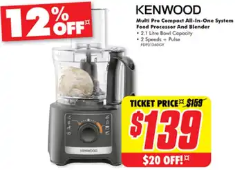 The Good Guys KENWOOD Multi Pro Compact All-In-One System Food Processor And Blender offer