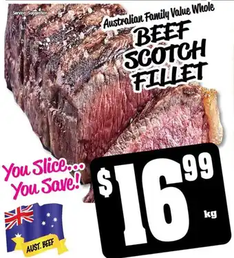 Australian Family Value Whole BEEF SCOTCH FILLET per kg