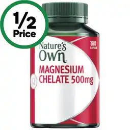 Woolworths Nature’s Own Magnesium Chelate 500mg Capsules Pk 180† offer