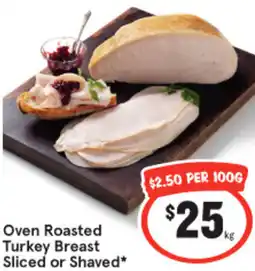 IGA Oven Roasted Turkey Breast Sliced or Shaved offer