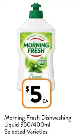 Foodworks Morning Fresh Dishwashing Liquid 350/400ml offer