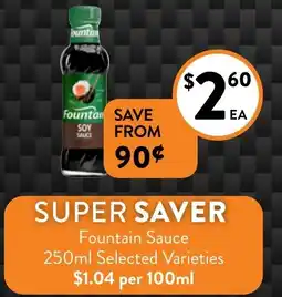 Foodworks Fountain Sauce 250ml Selected Varieties offer