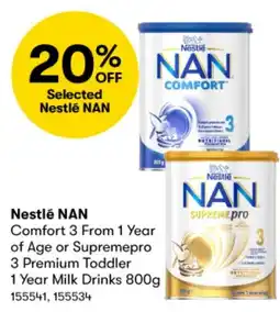 BIG W Nestlé NAN Comfort 3 From 1 Year of Age or Supremepro 3 Premium Toddler 1 Year Milk Drinks 800g offer