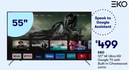 BIG W ΕΚΟ 55" 4K Ultra HD Google TV with Built-in Chromecast offer