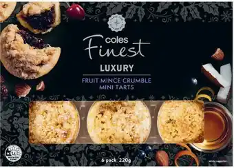 Coles Coles Finest Fruit Mince Crumble Mini Tarts 220g offer