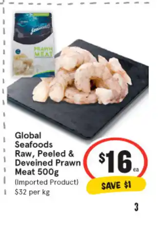 IGA Global Seafoods Raw, Peeled & Deveined Prawn Meat 500g offer