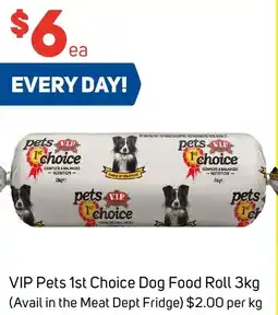Foodland VIP Pets 1st Choice Dog Food Roll 3kg offer