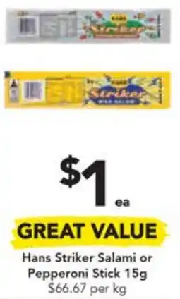 Drakes Hans Striker Salami or Pepperoni Stick 15g offer