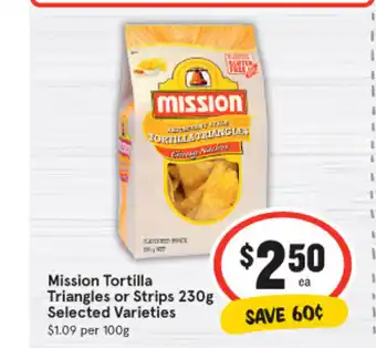 IGA Mission Tortilla Traingles or Strips 230g Selected Varieties offer
