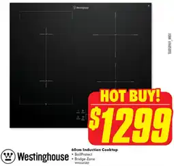 The Good Guys Westinghouse 60cm Induction Cooktop offer