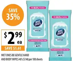 Supabarn WET ONES BE GENTLE HAND AND BODY WIPES 40's $7.48 per 100 sheets offer