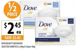 Supabarn DOVE BEAUTY CREAM BAR SELECTED VARIETIES 2x90g $1.36 per 100g offer