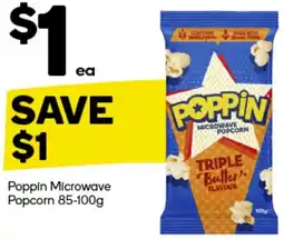 Woolworths Poppin Microwave Popcorn 85-100g offer