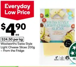 Woolworths Woolworths Swiss Style Light Cheese Slices 200g offer