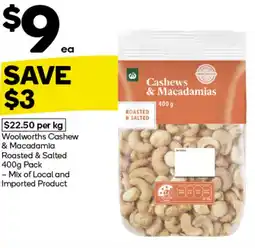Woolworths Woolworths Cashew & Macadamia Roasted & Salted 400g Pack offer