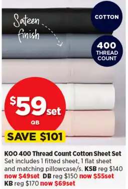 Spotlight KOO 400 Thread Count Cotton Sheet Set Set offer
