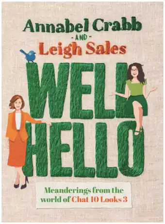 Target Well hello - leigh sales, annabel crabb offer