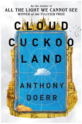 Cloud cuckoo land - anthony doerr