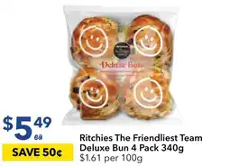 Ritchies Ritchies The Friendliest Team Deluxe Bun offer