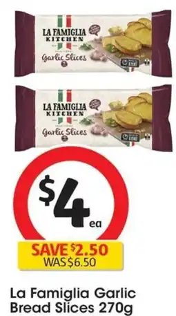 Coles La Famiglia Garlic Bread Slices 270g offer