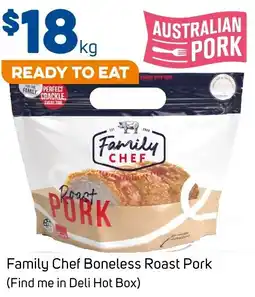 Foodland Family Chef Boneless Roast Pork (Find me in Deli Hot Box) offer