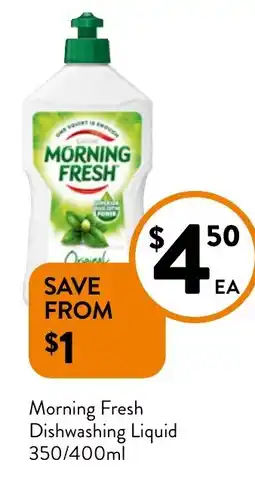Foodworks Morning Fresh Dishwashing Liquid 350/400ml offer