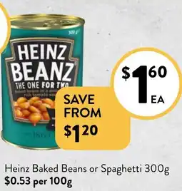 Foodworks Heinz Baked Beans or Spaghetti 300g offer