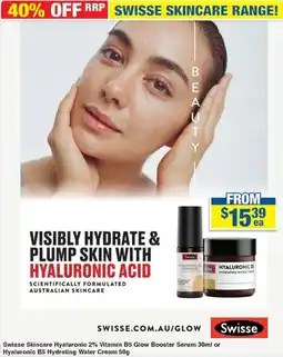 My Chemist Swisse Skincare Hyaluronic 2% Vitamin B5 Glow Booster Serum 30ml or Hyaluronic B5 Hydrating Water Cream 50g offer
