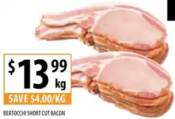 Supabarn BERTOCCHI SHORT CUT BACON per kg offer