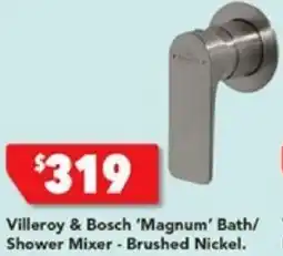 Harvey Norman Villeroy & Bosch 'Magnum' Bath/ Shower Mixer - Brushed Nickel offer