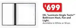 Harvey Norman IXL 'Luminate Single Tastic Bathroom Heat, Fan and Light offer