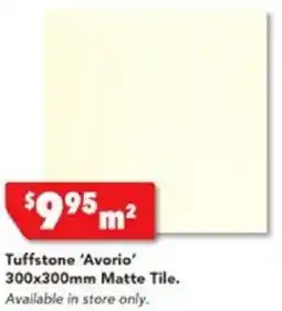 Harvey Norman Tuffstone 'Avorio' 300x300mm Matte Tile offer