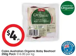 Coles Coles Australian Organic Baby Beetroot 250g offer